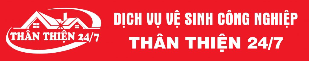 Vệ Sinh Công Nghiệp Thân Thiện 24/7